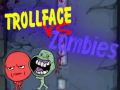 Spiel Trollface Gegen Zombies Online