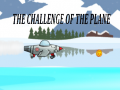 Spiel Die Herausforderung des Flugzeugs Online