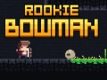Spiel Rookie Bogenschütze Online