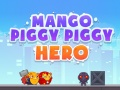 Spiel Mango Schweinchen Hero Online