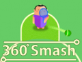 Spiel 360 Zerschmettern Online