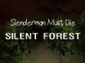 Spiel Slenderman Musste Sterben: Stiller Wald Online