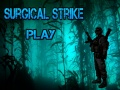 Spiel Chirurgischer Schlag Online