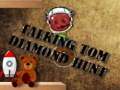 Spiel Talking Tom: Diamantenjagd Online