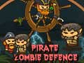 Spiel Piraten-Zombie-Verteidigung Online
