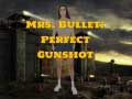Spiel Frau Bullet: Perfekter Schuss Online