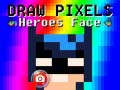 Spiel Zeichne das Gesicht der Pixelhelden Online