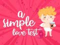 Spiel Ein einfacher Liebe-Test Online