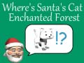 Spiel Wo ist Santas Katze: Verzauberter Wald Online