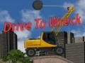 Spiel Fahre zum Zerschlagen Online
