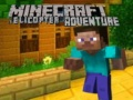 Spiel Minecraft Hubschrauberm Abenteuer Online