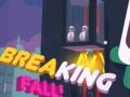 Spiel Fall Brechen Online