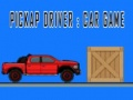 Spiel Pickup-Fahrer: Autospiel Online