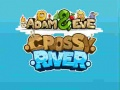 Spiel Adam & Eva: Über den Fluss Online