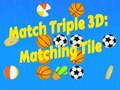 Spiel Match Triple 3D: Übereinstimmende Fliesen Online