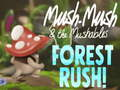 Spiel Mush-Mush & der Mushables Wald-Rausch! Online