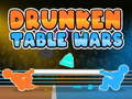 Spiel Betrunkene Tischkriege Online