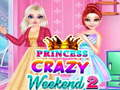Spiel Prinzessin Verrücktes Wochenende 2 Online