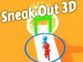Spiel Sneak Out 3D Online