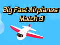 Spiel Große Schnelle Flugzeuge Match 3 Online