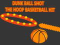 Spiel Dunk Ball Wurf den Korb Online