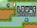 Spiel Lows Abenteuer Online
