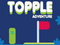 Spiel Topple Abenteuer Online
