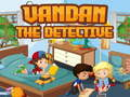 Spiel Vandan der Detective Online