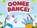 Spiel Oomee Tanz Online