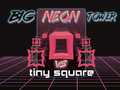 Spiel Der Große Neon-Turm gegen den Kleinen Quadrat Online
