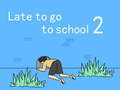 Spiel Zu spät zur Schule 2 Online