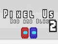 Spiel Pixel Wir Rot und Blau 2 Online