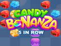 Spiel Candy Bonanza: 5 in einer Reihe Online
