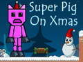 Spiel Super Schwein zu Weihnachten Online