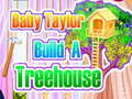 Spiel Baby Taylor baut einen Baumhaus Online
