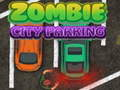Spiel Zombie Stadt Parkplatz Online