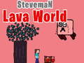 Spiel Steveman Lavawelt Online