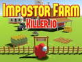 Spiel Impostor Farm Killer.io Online