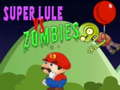 Spiel Super Lule gegen Zombies Online