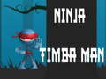 Spiel Ninja Timba Mann Online
