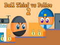 Spiel Balldieb gegen Polizei 2 Online