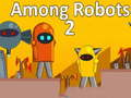 Spiel Unter Robotern 2 Online