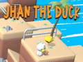 Spiel Jhan die Ente Online