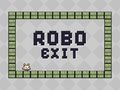 Spiel Robo Ausgang Online