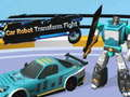 Spiel Auto-Roboter-Transformationskampf Online