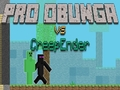 Spiel Pro Obunga gegen CreepEnder Online
