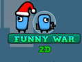 Spiel Lustiger Krieg 2D Online