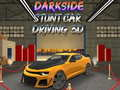 Spiel Dunkle Seite Stunt Auto Fahren 3D Online