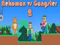 Spiel Nekoman gegen Gangster 2 Online