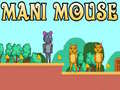 Spiel Mani Maus Online